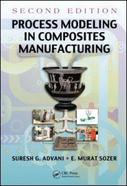 Process Modeling in Composites Manufacturing 2nd 9781420090826 Front Cover