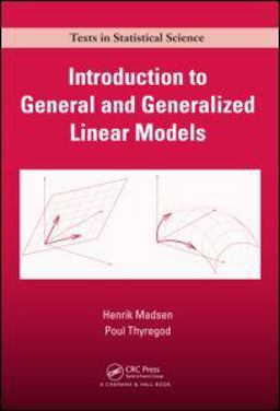 Introduction to General and Generalized Linear Models  9781420091557 Front Cover