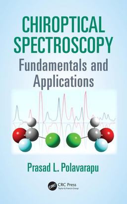 Chiroptical Spectroscopy Fundamentals and Applications  9781420092462 Front Cover