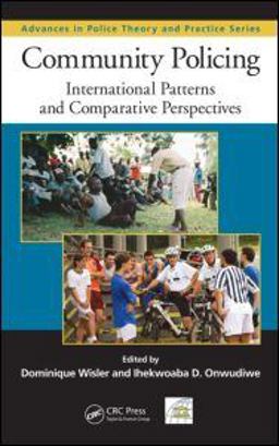 Community Policing International Patterns and Comparative Perspectives  9781420093582 Front Cover