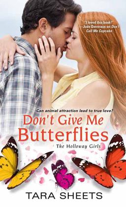 Don't Give Me Butterflies Don't Give Me Butterflies