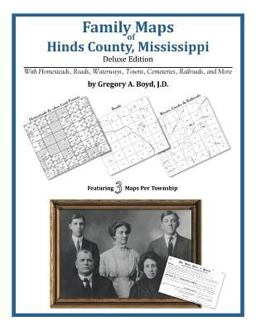 Family Maps of Hinds County, Mississippi, Deluxe Edition