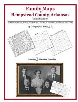 Family Maps of Hempstead County, Arkansas, Deluxe Edition