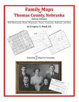 Family Maps of Thomas County, Nebraska, Deluxe Edition