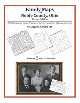 Family Maps of Noble County, Ohio, Deluxe Edition