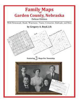 Family Maps of Garden County, Nebraska, Deluxe Edition