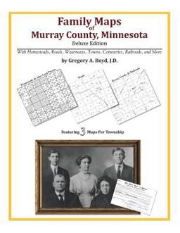 Family Maps of Murray County, Minnesota, Deluxe Edition