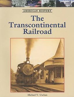 The Transcontinental Railroad