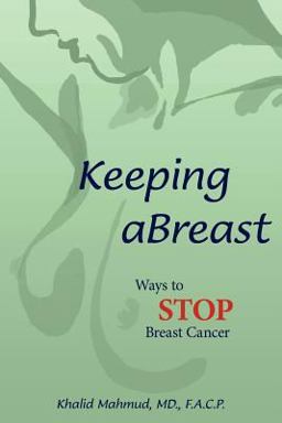 Keeping Abreast Ways to Stop Breast Cancer  9781420874617 Front Cover