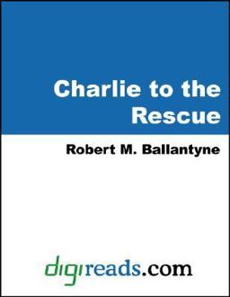 Charlie to the Rescue