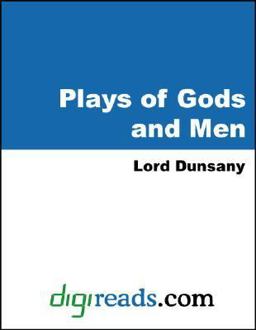 Plays of Gods and Men