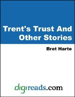 Trent's Trust and Other Stories