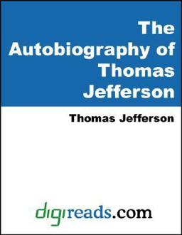 The Autobiography of Thomas Jefferson