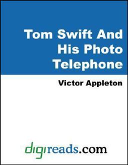 Tom Swift and His Photo Telephone