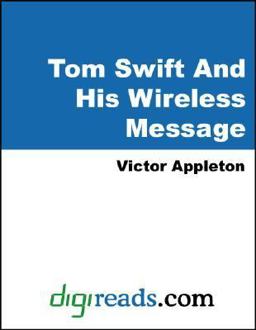 Tom Swift and His Wireless Message