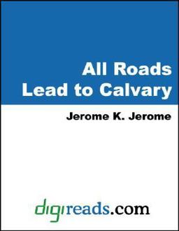 All Roads Lead to Calvary