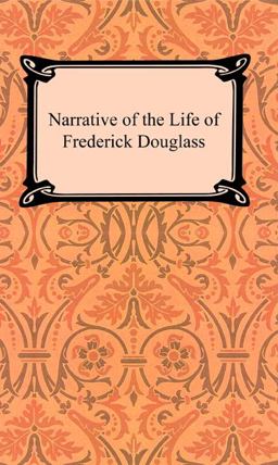 Narrative of the Life of Frederick Douglas