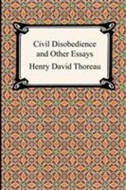 Civil Disobedience and Other Essays (the Collected Essays of Henry David Thoreau)  9781420925227 Front Cover