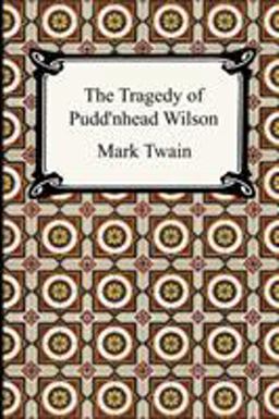 The Tragedy of Pudd'Nhead Wilson
