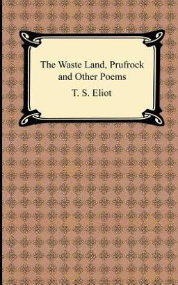 Waste Land, Prufrock and Other Poems  9781420925784 Front Cover