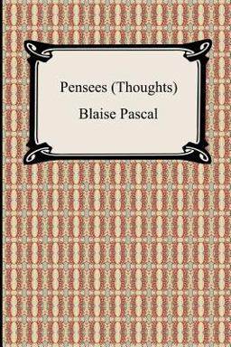 Pensees (Thoughts)
