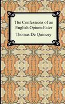 Confessions of an English Opium-Eater