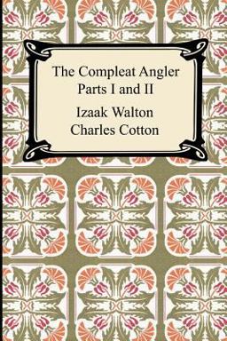 The Compleat Angler (Parts I and II)