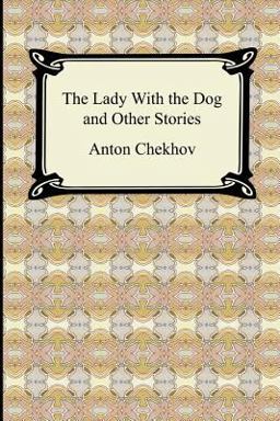 The Lady with the Dog and Other Stories