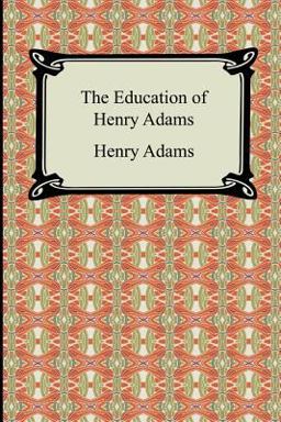 The Education of Henry Adams