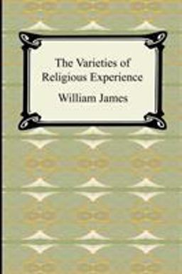 The Varieties of Religious Experience