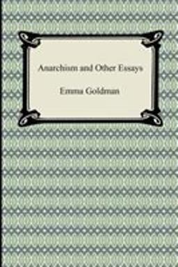 Anarchism and Other Essays  9781420931365 Front Cover