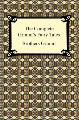 Complete Grimm's Fairy Tales  9781420932782 Front Cover