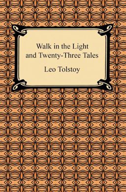 Walk in the Light and Twenty-Three Tales