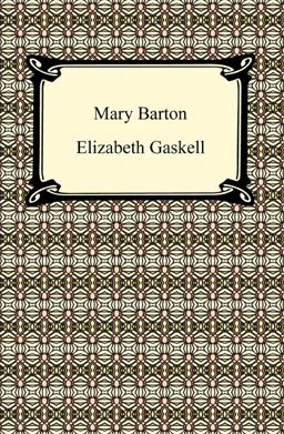 Mary Barton and Other Tales