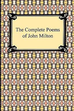 The Complete Poems of John Milton