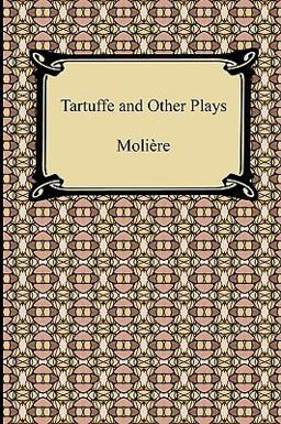 Tartuffe and Other Plays