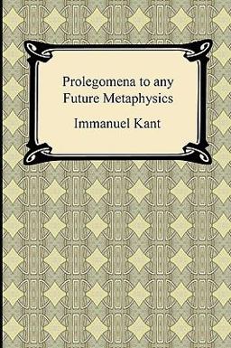 Kant's Prolegomena to Any Future Metaphysics
