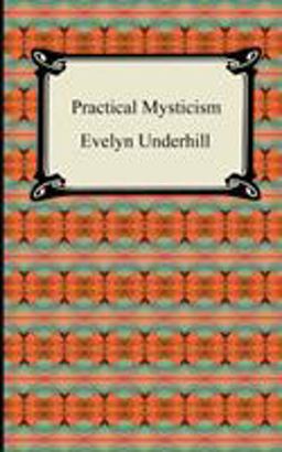 Practical Mysticism  9781420939262 Front Cover