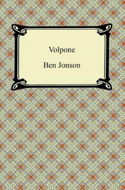 Volpone, or, the Fox