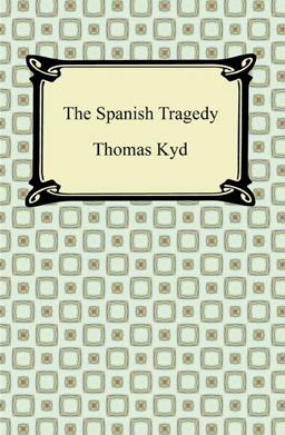 The Spanish Tragedy