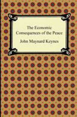 Economic Consequences of the Peace  9781420942941 Front Cover