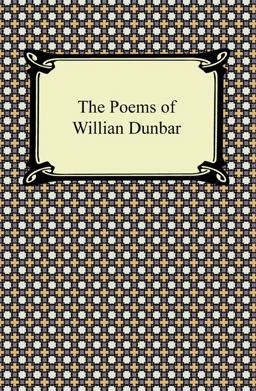 The Poems of William Dunbar
