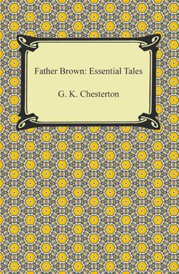 Father Brown Essential Tales  9781420947090 Front Cover