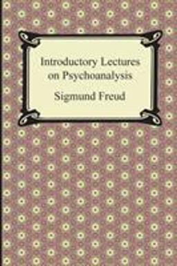 Introductory Lectures on Psychoanalysis