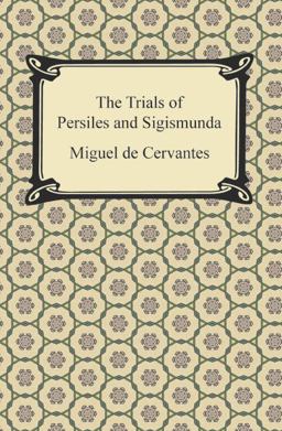 The Trials of Persiles and Sigismunda