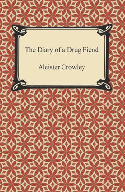 The Diary of a Drug Fiend