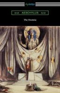 Oresteia (Agamemnon, the Libation Bearers, and the Eumenides)  9781420951073 Front Cover