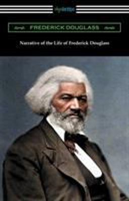Narrative of the Life of Frederick Douglas