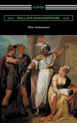 Titus Andronicus (annotated by Henry N. Hudson with an Introduction by Charles Harold Herford)