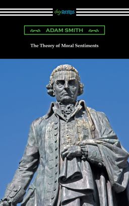 The Theory of Moral Sentiments (with an Introduction by Herbert W. Schneider)